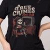 True Crimes And Chill T-Shirt -Thread Heads Sale Store Black Front 360f5ad4 620d 4efe 819e 01b5b1b96676