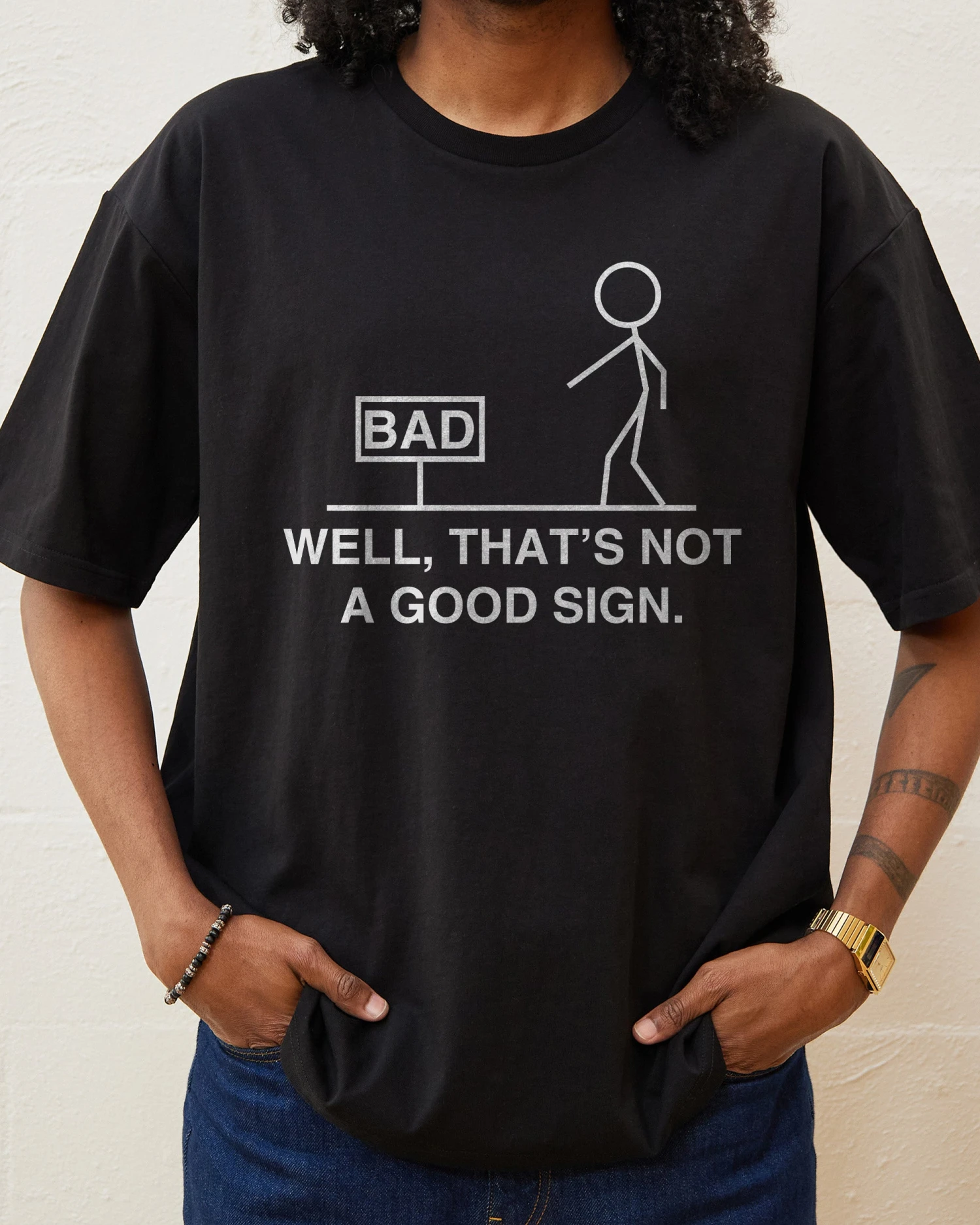 Not A Good Sign T-Shirt 3 Not A Good Sign T-Shirt