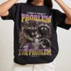 I Am The Problem T-Shirt 2 I Am The Problem T-Shirt -Thread Heads Sale Store Black Front c83ecf04 3b09 41ab 81b8 45c093fcbb9e