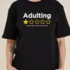 Adulting T-Shirt