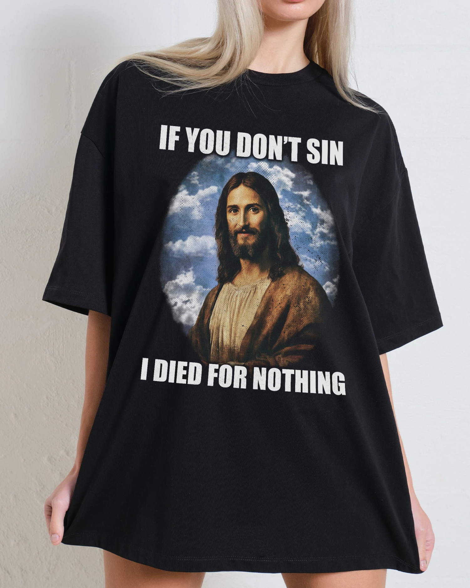 If You Don't Sin Jesus Oversized Tee 4 If You Don't Sin Jesus Oversized Tee - Image 2