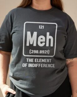 Meh The Element Of Indifference T-Shirt 15 Meh The Element Of Indifference T-Shirt -Thread Heads Sale Store Coal Front copy 2c45941a aca2 4d98 97f1 8e8560a92d67