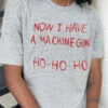 Machine Gun Ho-Ho-Ho T-Shirt 1 Machine Gun Ho-Ho-Ho T-Shirt -Thread Heads Sale Store Frame21 9bd288da 5827 43f2 8e2a 3582be0578ea
