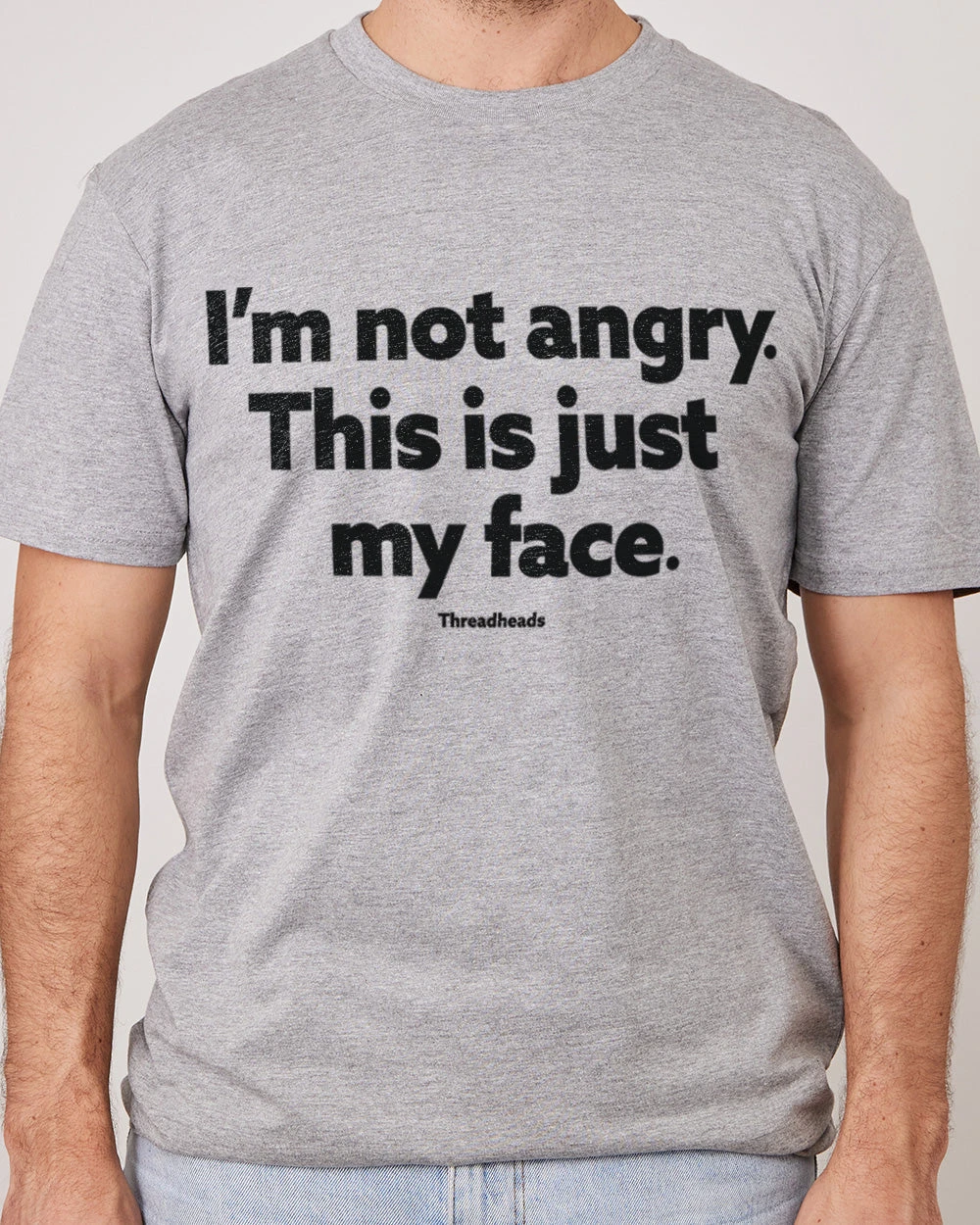 I'm Not Angry T-Shirt 3 I'm Not Angry T-Shirt