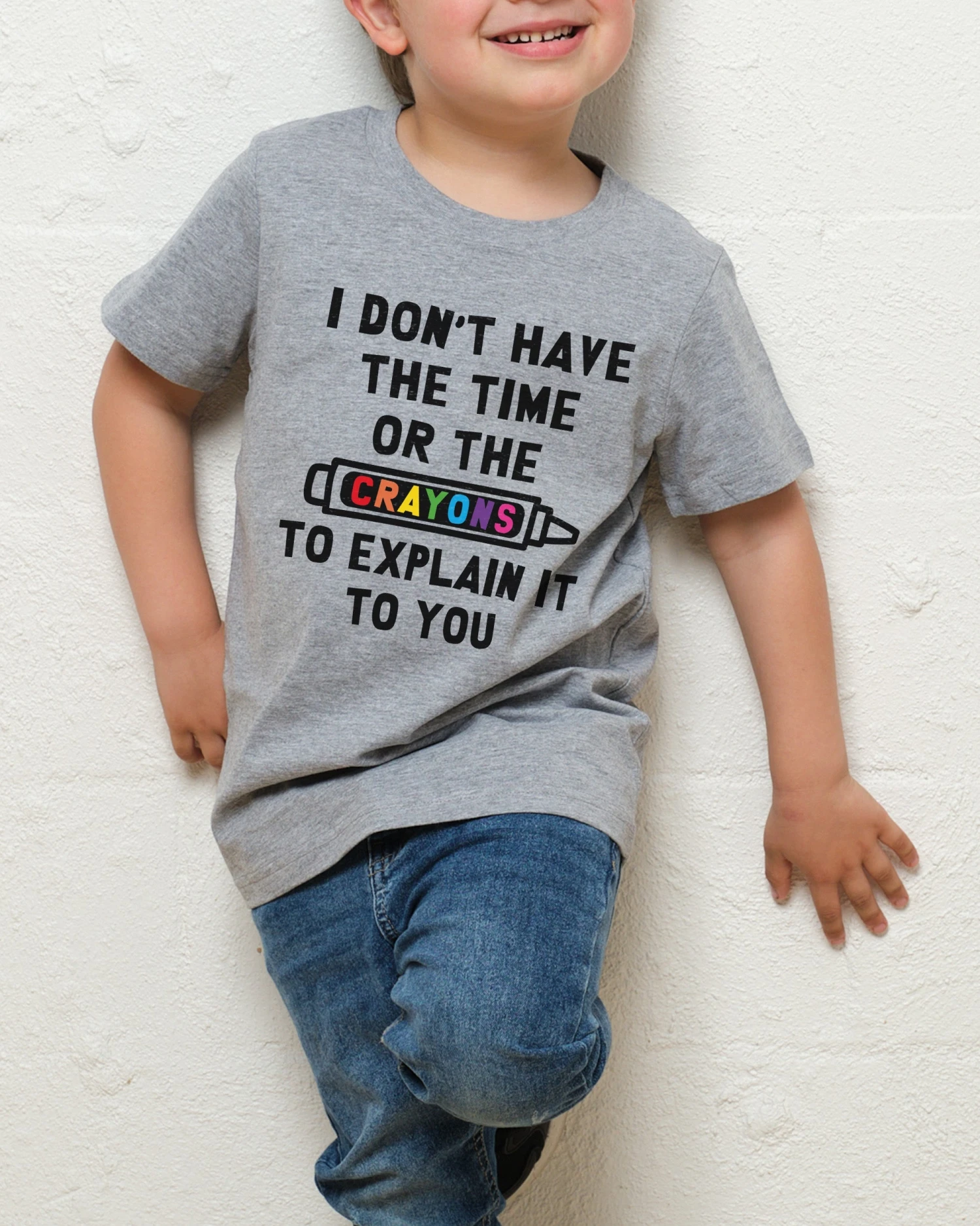 I Don't Have The Time Or The Crayons Kids T-Shirt 6 I Don't Have The Time Or The Crayons Kids T-Shirt - Image 4