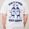Don't Worry, Beer Happy T-Shirt -Thread Heads Sale Store Mens White Ecom Back Shots