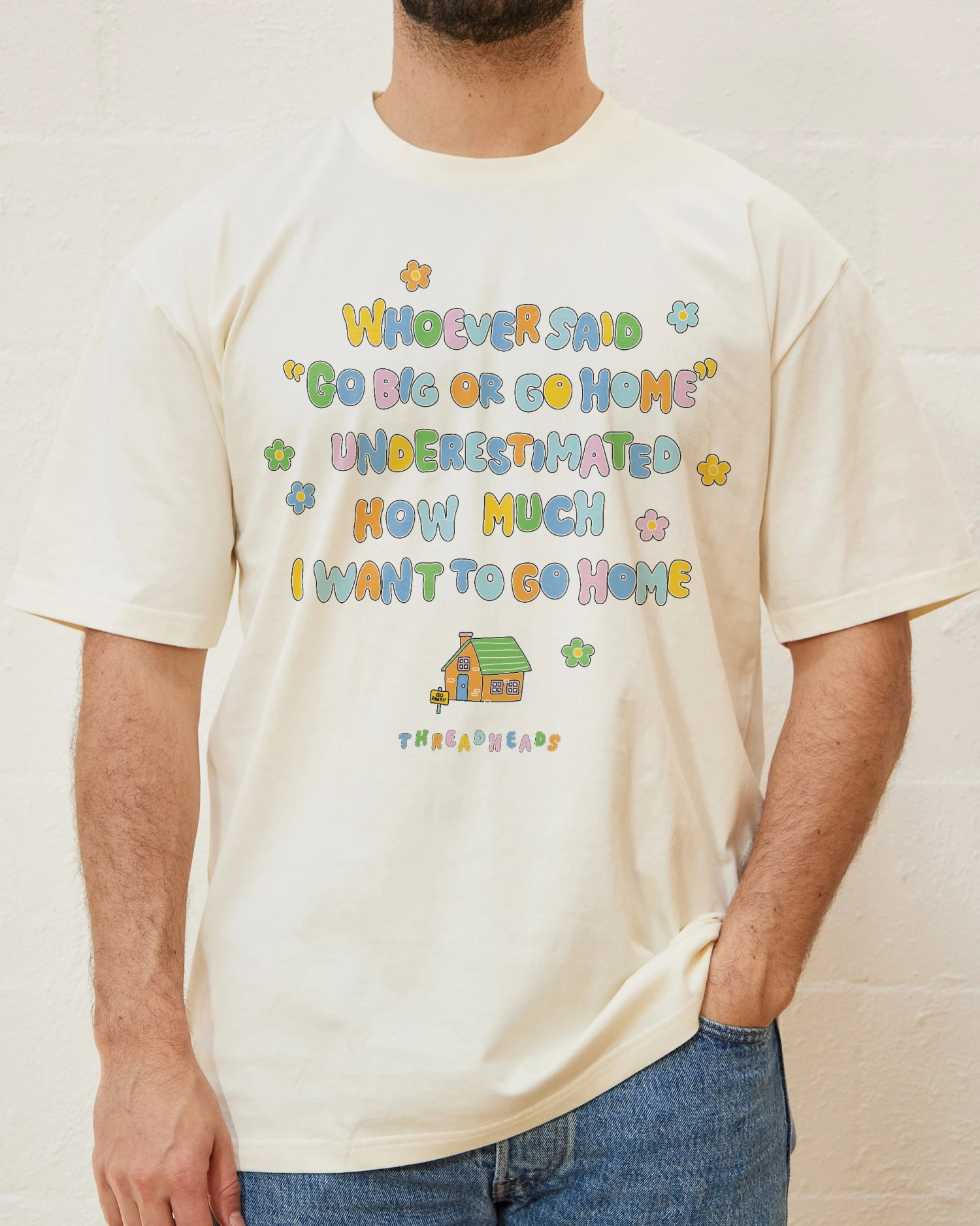 I Want To Go Home T-Shirt 5 I Want To Go Home T-Shirt - Image 3