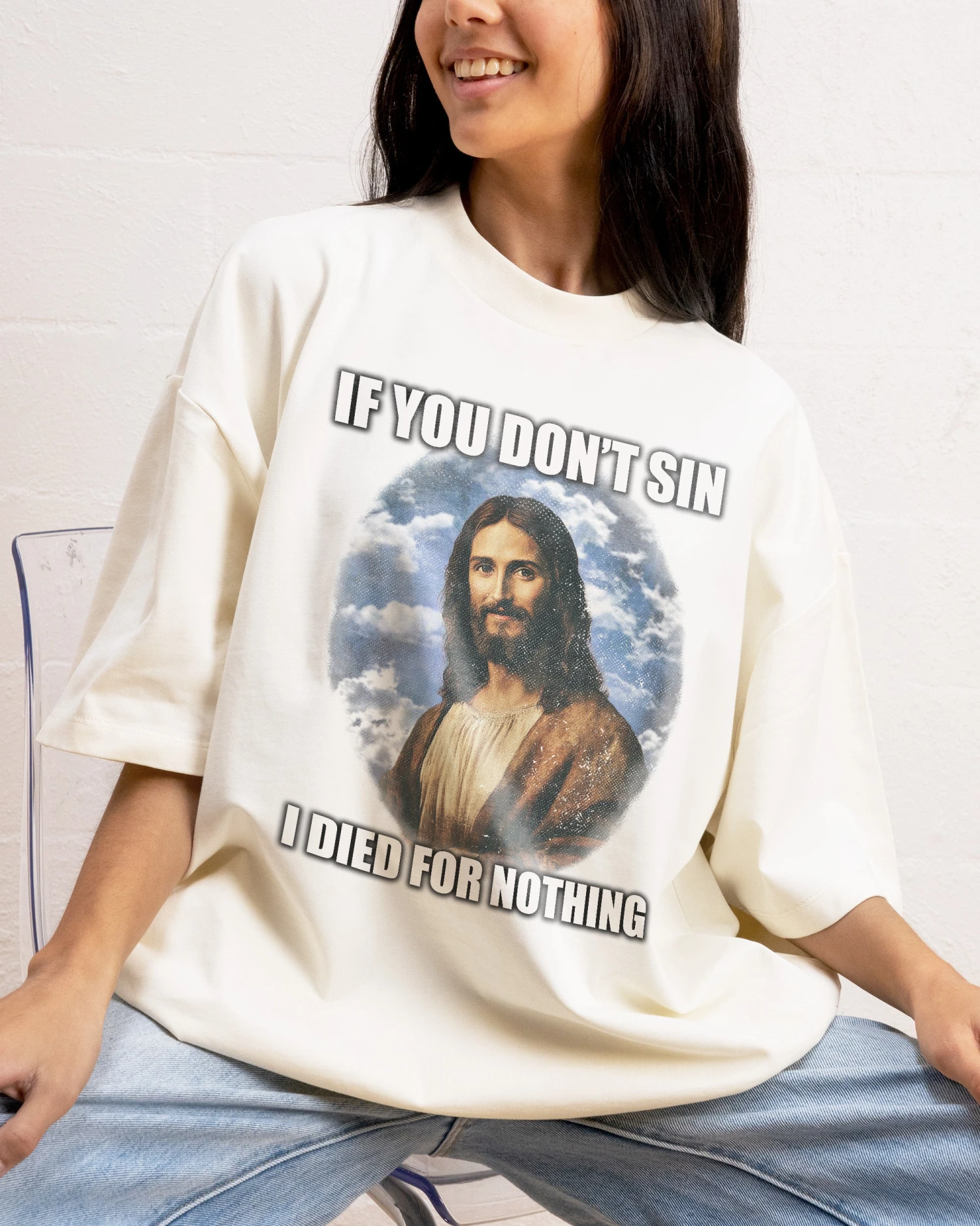 If You Don't Sin Jesus Oversized Tee 3 If You Don't Sin Jesus Oversized Tee