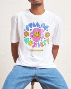 Full Of Anxiety T-Shirt