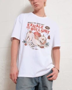Exhale The Bullshit T-Shirt
