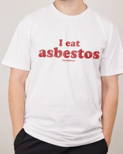 I Eat Asbestos T-Shirt 17 I Eat Asbestos T-Shirt -Thread Heads Sale Store White Front 40c202fe e830 48ef a5a2 9b74cba7a72f