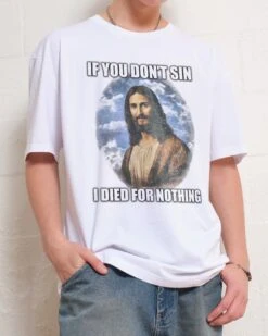 If You Don't Sin Jesus T-Shirt -Thread Heads Sale Store White Front 8931ae0d 95af 4742 94ae 116d37acee9e