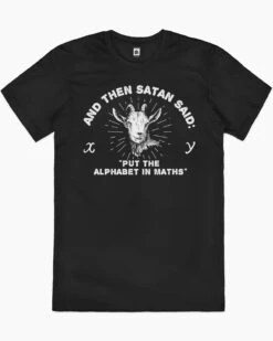 Satan Puts The Alphabet In Maths T-Shirt