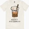 Bubbly Personality T-Shirt