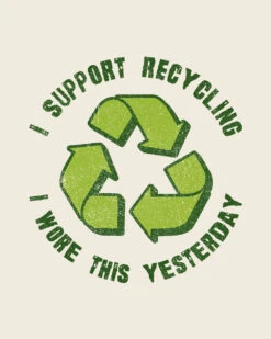 I Support Recycling T-Shirt -Thread Heads Sale Store natural recycling