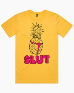 Pineapple Slut T-Shirt
