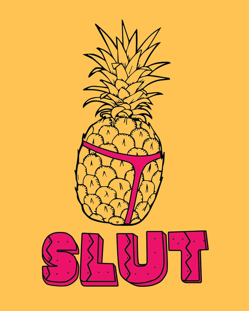 Pineapple Slut T-Shirt 5 Pineapple Slut T-Shirt - Image 3